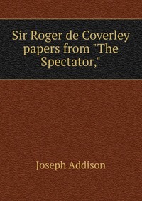 Sir Roger de Coverley papers from 