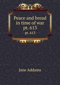 Peace and bread in time of war