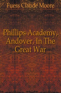 Phillips Academy, Andover, In The Great War