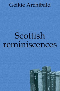 Scottish reminiscences