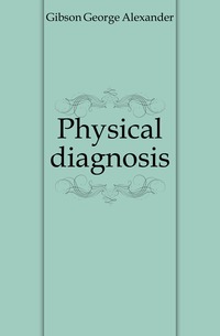 Physical diagnosis