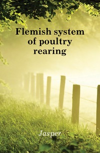 Flemish system of poultry rearing