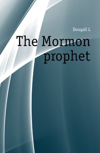 The Mormon prophet