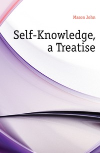 Self-Knowledge, a Treatise