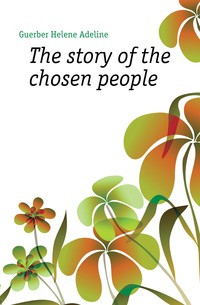 The story of the chosen people