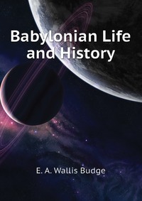 Babylonian Life and History