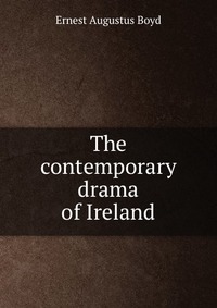 The contemporary drama of Ireland