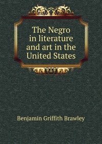 The Negro in literature and art in the United States