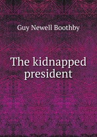 The kidnapped president