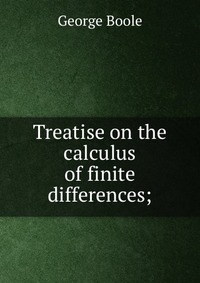 Treatise on the calculus of finite differences;