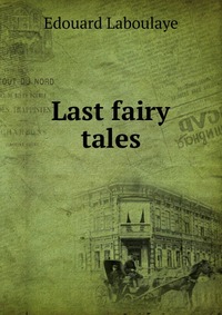 Last fairy tales