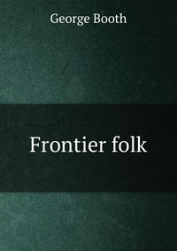 Frontier folk