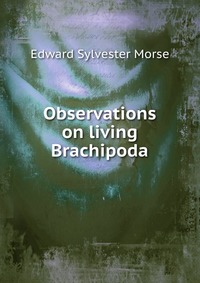 Observations on living Brachipoda