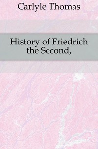 History of Friedrich the Second