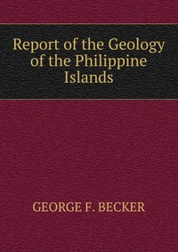 Report of the Geology of the Philippine Islands