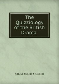 The Quizziology of the British Drama