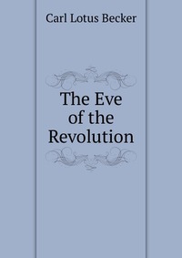 The Eve of the Revolution