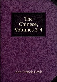 The Chinese, Volumes 3-4