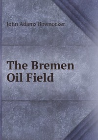 The Bremen Oil Field