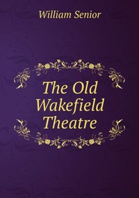 The Old Wakefield Theatre