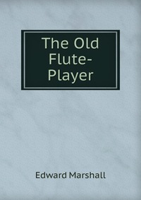 The Old Flute-Player