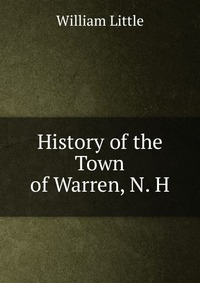 History of the Town of Warren, N. H