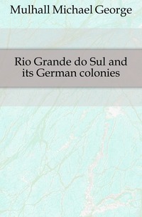 Rio Grande do Sul and its German colonies