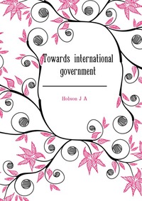 Towards international government