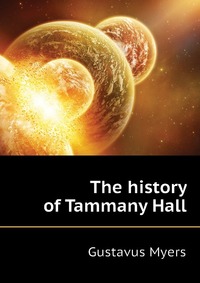 The history of Tammany Hall