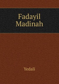 Fadayil Madinah