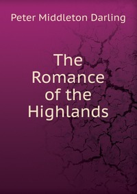 The Romance of the Highlands