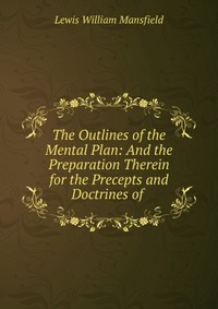 The Outlines of the Mental Plan