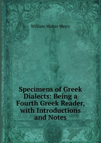 Specimens of Greek Dialects