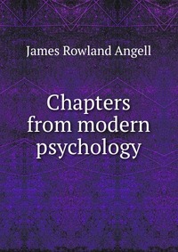 Chapters from modern psychology