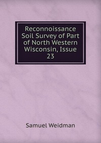 Reconnoissance Soil Survey of Part of North Western Wisconsin, Issue 23