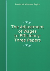 The Adjustment of Wages to Efficiency: Three Papers