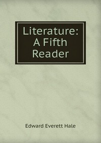 Literature: A Fifth Reader