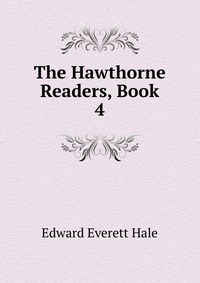 The Hawthorne Readers, Book 4