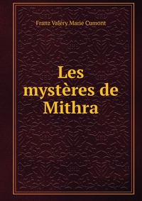 Les mysteres de Mithra