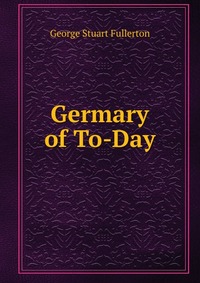 Germary of To-Day