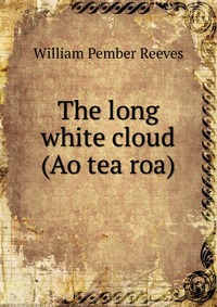 The long white cloud (Ao tea roa)