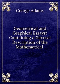 Geometrical and Graphical Essays