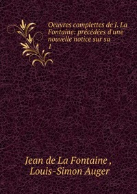 Oeuvres complettes de J. La Fontaine