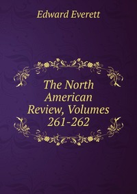 The North American Review, Volumes 261-262