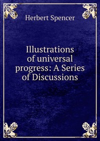 Illustrations of universal progress