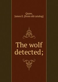 The wolf detected