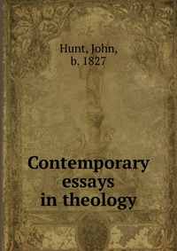 Contemporary essays in theology