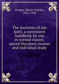 The doctrines of our faith