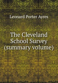 The Cleveland School Survey (summary volume)