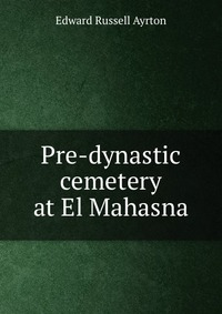 Pre-dynastic cemetery at El Mahasna